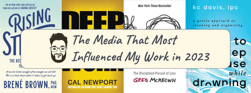 An image of my logo and the text, "The media that most influenced my work in 2023."